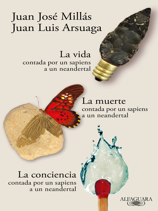 Title details for Estuche La vida, La muerte y La conciencia contadas por un sapiens a un neandertal (De un sapiens a un neandertal) by Juan José Millás - Available